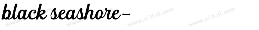 black seashore字体转换 black seashore字体转换